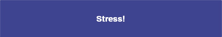  Stress! 